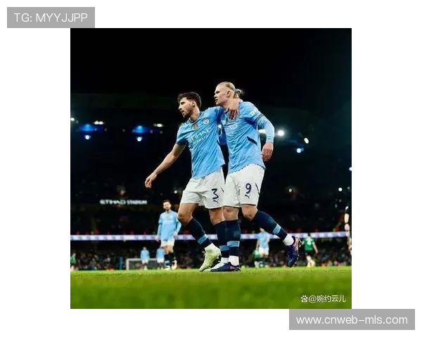 曼城客场对阵西班牙球队表现出色 哈兰德小组赛效率创历史新高