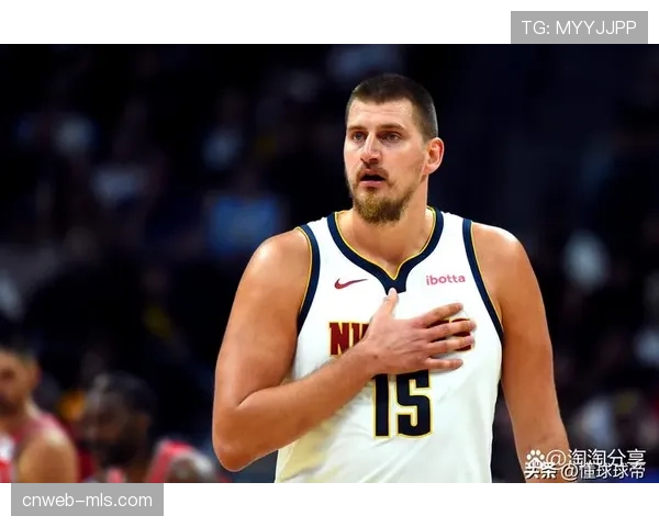 约基奇角色转型见成效，复出后更专注低位攻防减轻组织压力